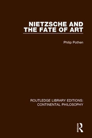 Nietzsche and the Fate of Art - 9781138296312 by Philip Pothen, 9781138296312