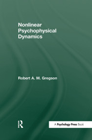 Nonlinear Psychophysical Dynamics by Robert A.M. Gregson, 9780805800159