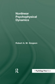Nonlinear Psychophysical Dynamics - 9781138977259 by Robert A.M. Gregson, 9781138977259