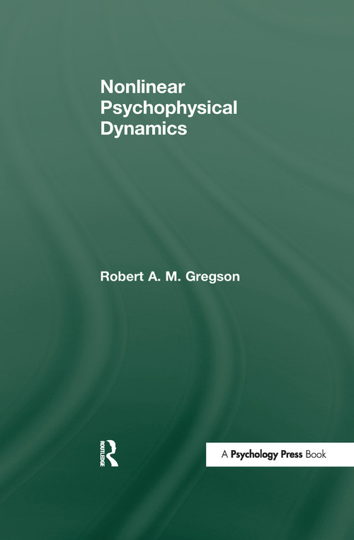 Nonlinear Psychophysical Dynamics - 9781138977259 by Robert A.M. Gregson, 9781138977259