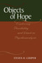 Objects of Hope (Exploring Possibility and Limit in Psychoanalysis) - 9781138005389 by Steven H. Cooper, 9781138005389