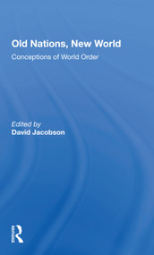 Old Nations, New World (Conceptions Of World Order) by David Jacobson, 9780367297268