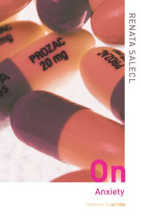 On Anxiety by Renata Salecl, 9780415312769
