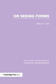 On Seeing Forms by William R. Uttal, 9781138977518