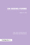 On Seeing Forms by William R. Uttal, 9781138977518