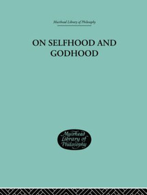 On Selfhood and Godhood by C A Campbell, 9781138871229