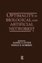 Optimality in Biological and Artificial Networks? by Daniel S. Levine, Wesley R. Elsberry, 9781138876484
