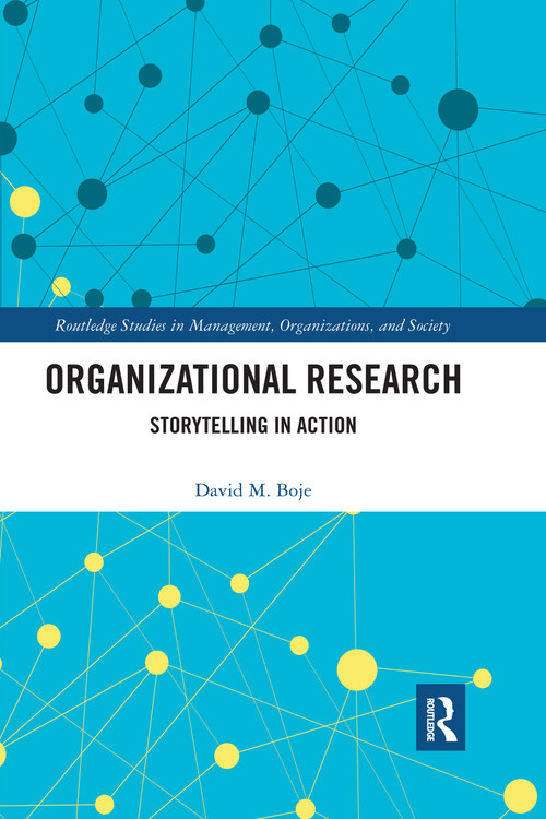 Organizational Research (Storytelling in Action) by David M. Boje, 9780367733735