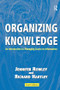 Organizing Knowledge (An Introduction to Managing Access to Information) by Jennifer Rowley, Richard Hartley, 9780754644316