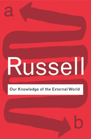 Our Knowledge of the External World by Bertrand Russell, 9780415473774