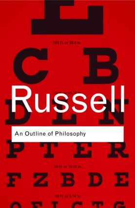 An Outline of Philosophy by Bertrand Russell, 9780415473453