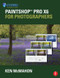 PaintShop Pro X6 for Photographers by Ken McMahon, 9780415745253