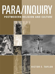 Para/Inquiry (Postmodern Religion and Culture) by Victor E. Taylor, 9780415189033