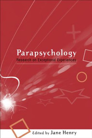 Parapsychology (Research on Exceptional Experiences) by Jane Henry, 9780415213608