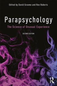 Parapsychology (The Science of Unusual Experience) - 9781138916418 by David Groome, Ron Roberts, 9781138916418