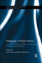Pedagogies of Public Memory (Teaching Writing and Rhetoric at Museums, Memorials, and Archives) by Jane Greer, Laurie Grobman, 9781138575745