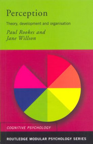 Perception (Theory, Development and Organisation) by Paul Rookes, Jane Willson, 9780415190947