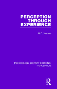 Perception Through Experience by M.D. Vernon, 9781138203617