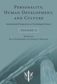 Personality, Human Development, and Culture (International Perspectives On Psychological Science (Volume 2)) by Ralf Schwarzer, Peter A. Frensch, 9780415650809