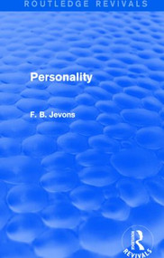 Personality (Routledge Revivals) by F. B. Jevons, 9781138814974