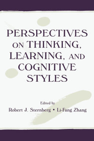 Perspectives on Thinking, Learning, and Cognitive Styles by Robert J. Sternberg, Li-fang Zhang, 9780805834314