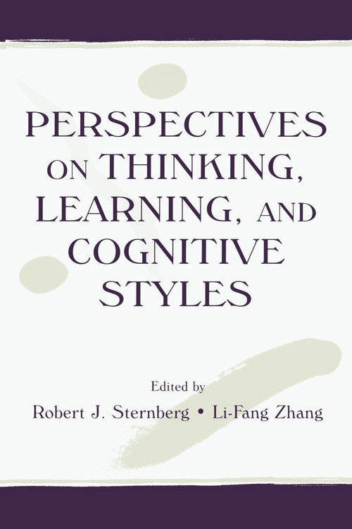 Perspectives on Thinking, Learning, and Cognitive Styles by Robert J. Sternberg, Li-fang Zhang, 9780805834314