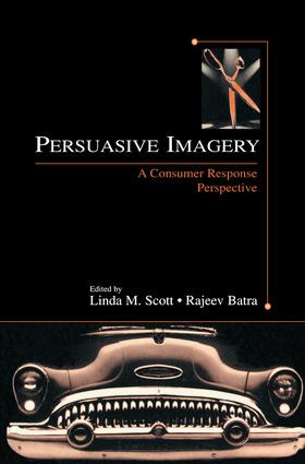 Persuasive Imagery (A Consumer Response Perspective) by Linda M. Scott, Rajeev Batra, 9781138861305