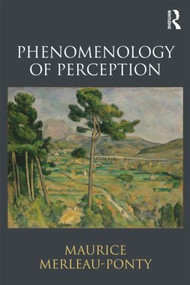 Phenomenology of Perception - 9780415834339 by Maurice Merleau-Ponty, Donald Landes, 9780415834339