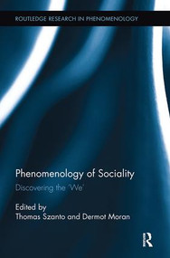 Phenomenology of Sociality (Discovering the ‘We') - 9781138499027 by Thomas Szanto, Dermot Moran, 9781138499027