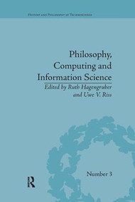 Philosophy, Computing and Information Science by Ruth Hagengruber, Uwe Riss, 9781138710764