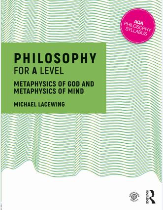 Philosophy for A Level (Metaphysics of God and Metaphysics of Mind) by Michael Lacewing, 9781138690400