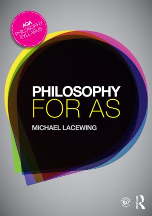Philosophy for AS (Epistemology and Philosophy of Religion) - 9781138793934 by Michael Lacewing, 9781138793934