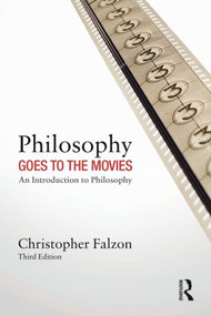 Philosophy Goes to the Movies (An Introduction to Philosophy) - 9780415538169 by Christopher Falzon, 9780415538169
