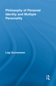Philosophy of Personal Identity and Multiple Personality - 9780415849173 by Logi Gunnarsson, 9780415849173
