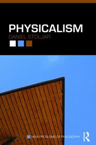 Physicalism - 9780415452632 by Daniel Stoljar, 9780415452632