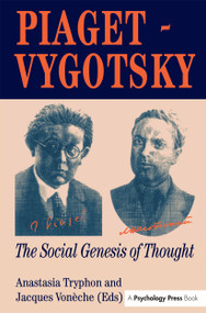 Piaget Vygotsky (The Social Genesis Of Thought) by Anastasia Tryphon, Jacques Vonèche, 9780863774140