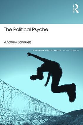 The Political Psyche by Andrew Samuels, 9781138888470