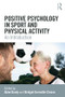Positive Psychology in Sport and Physical Activity (An Introduction) by Abbe Brady, Bridget Grenville-Cleave, 9781138235601