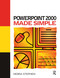 Power Point 2000 Made Simple by MOIRA Stephen, 9780750641777