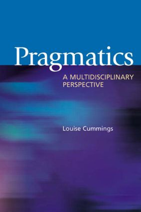 Pragmatics (A Multidisciplinary Perspective) by Louise Cummings, 9780805855432