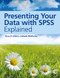 Presenting Your Data with SPSS Explained by Perry R. Hinton, Isabella McMurray, 9781138916609