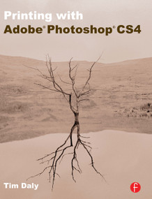 Printing with Adobe Photoshop CS4 by Tim Daly, 9780240811383