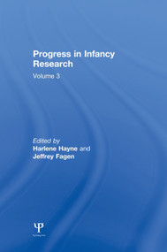 Progress in infancy Research (Volume 3) by Harlene Hayne, Jeffrey Fagen, 9780415651080