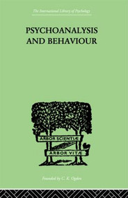 Psychoanalysis And Behaviour - 9780415211086 by Andr Tridon, 9780415211086