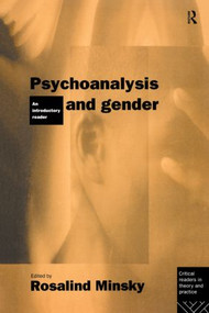 Psychoanalysis and Gender (An Introductory Reader) by Rosalind Minsky, 9780415092210