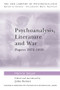 Psychoanalysis, Literature and War (Papers 1972-1995) by Hanna Segal, 9780415153294