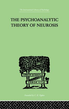 The Psychoanalytic Theory Of Neurosis - 9781138875562 by Otto Fenichel, 9781138875562