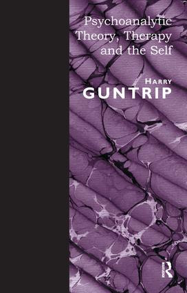 Psychoanalytic Theory, Therapy and the Self by Harry Y. Guntrip, 9780946439157