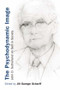The Psychodynamic Image (John D. Sutherland on Self in Society) by Jill Savege Scharff, 9780415411844