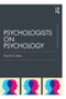 Psychologists on Psychology (Classic Edition) - 9781138808508 by David Cohen, 9781138808508